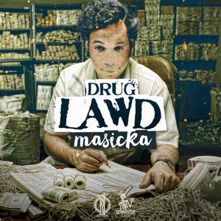 Masicka - Drug Lawd